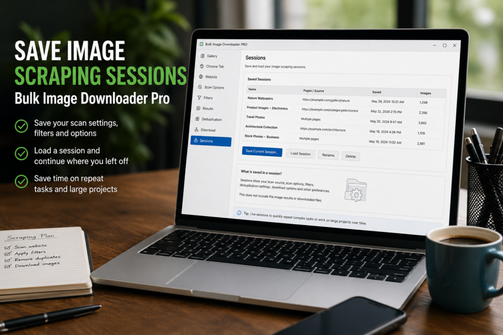 Save Image Scraping Sessions — Bulk Image Downloader Pro
